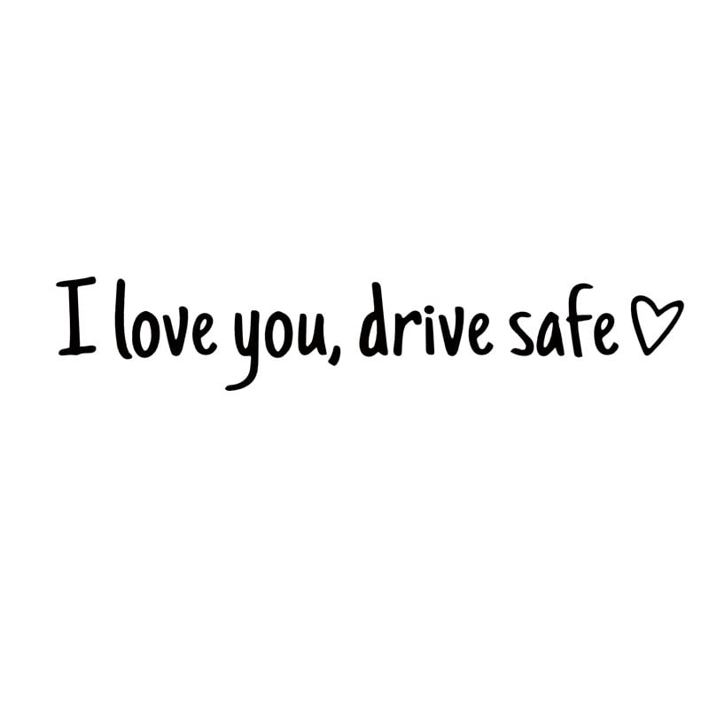 💓 I love you, drive safe Sticker