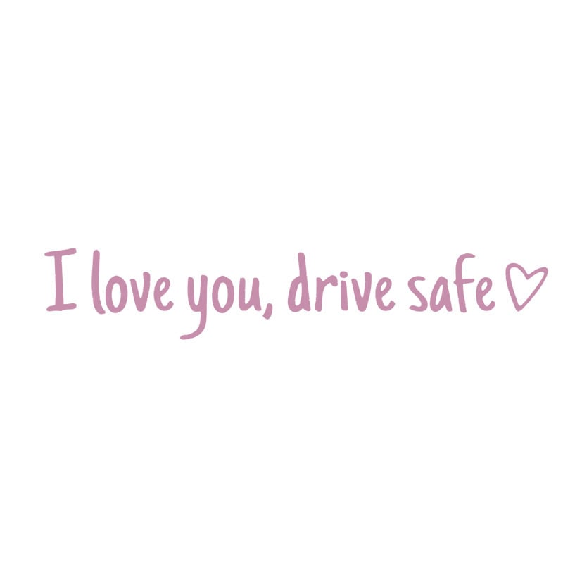 💓 I love you, drive safe Sticker